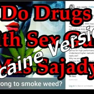 Do Drugs with Sleazy Sex Guru Mas Sajady - Coke Version - Handler Fei Zhou