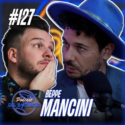 Ep. 127 - Beppe Mancini - VETZ