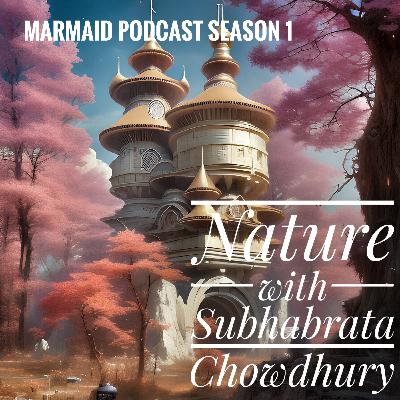 Nature with Subhabrata Chowdhury