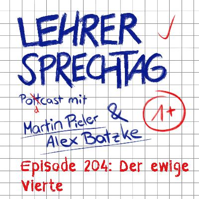 #204 Der ewige Vierte