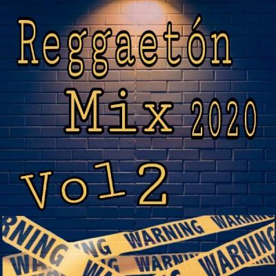 Reggaetón Mix 2020 (Perriando ) Vol. 2 - Dj Saul Ayala