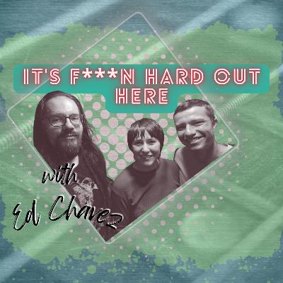 We're Gonna Be Famous Episode 37 with ED Chavez