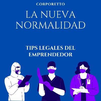 Ep. 9 La Nueva Normalidad Ep. 9 La Nueva Normalidad