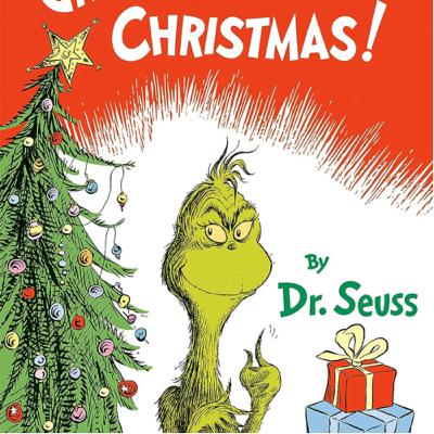 How the Grinch Stole Christmas! - by Dr. Seuss How the Grinch Stole Christmas! - by Dr. Seuss