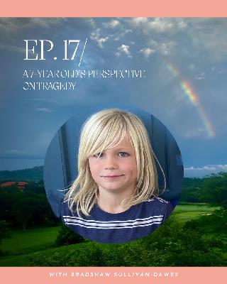 A 7-Year Old’s Perspective On Tragedy A 7-Year Old’s Perspective On Tragedy