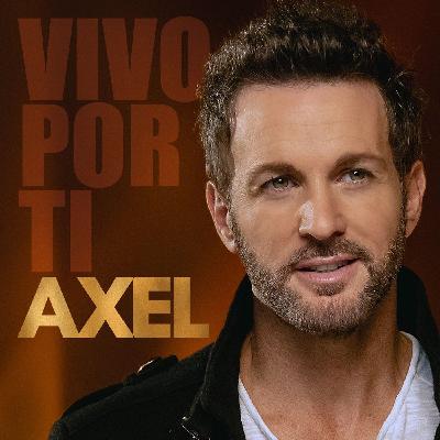 AXEL - Vivo por ti. AXEL - Vivo por ti.