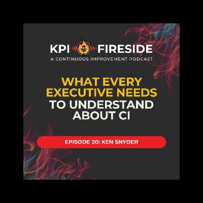 Ken Snyder on What Every Executive Needs to Understand About CI Ken Snyder on What Every Executive Needs to Understand About CI