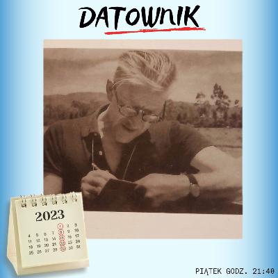 Datownik 24.11.2023 - Andrzej Bobkowski cz. II Datownik 24.11.2023 - Andrzej Bobkowski cz. II