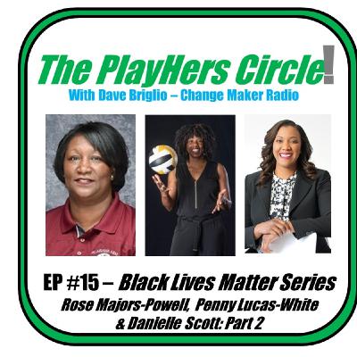 TPC#15: Black Lives Matter Series-Pt2 TPC#15: Black Lives Matter Series-Pt2