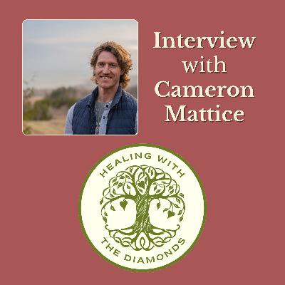 Cameron Mattice: Healing Trauma with Movement and Presence