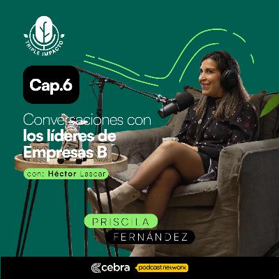 Ep. 6 Descorcha un futuro mejor, con Priscila Fernández Ep. 6 Descorcha un futuro mejor, con Priscila Fernández