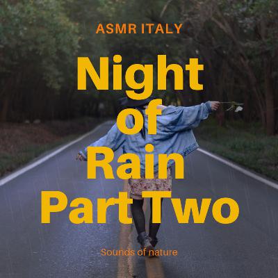 Night of Rain Part Two