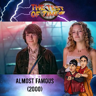 Episode 481: Almost Famous (2000)