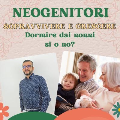 Ep. 36 Dormire dai nonni: sì o no? 💤👵👴
