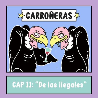 E.11. De las ilegales E.11. De las ilegales