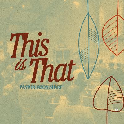 This is That: The Power of the Holy Ghost || Pastor Jason Sharp This is That: The Power of the Holy Ghost || Pastor Jason Sharp