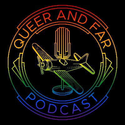 Trailer: Queer and Far Podcast Trailer: Queer and Far Podcast