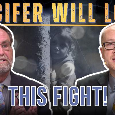 Lucifer Will Lose This Fight! Lucifer Will Lose This Fight!