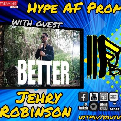Hype AF w/Jehry Robinson