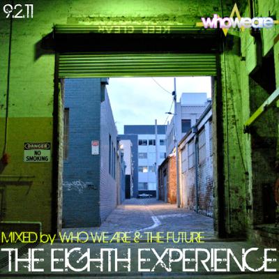 The Eighth Experience - Mixed by Who We Are & The Future