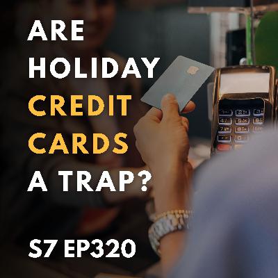 Are Holiday Credit Cards a Trap? Are Holiday Credit Cards a Trap?
