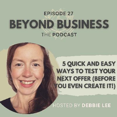 5 quick and easy ways to test your next offer (before you even create it!) 5 quick and easy ways to test your next offer (before you even create it!)