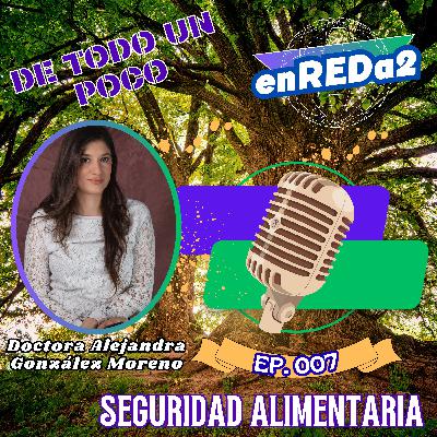 enREDa2_007. Seguridad Alimentaria enREDa2_007. Seguridad Alimentaria