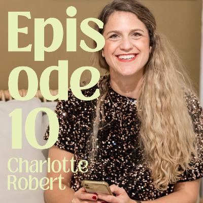 SOURIRE SANS S'OUBLIER avec Charlotte Robert