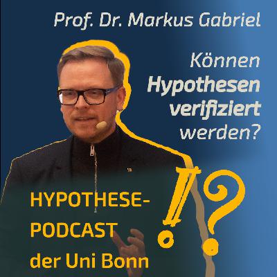 Prof. Dr. Markus Gabriel: „Hypothesen können nicht verifiziert werden“ Prof. Dr. Markus Gabriel: „Hypothesen können nicht verifiziert werden“