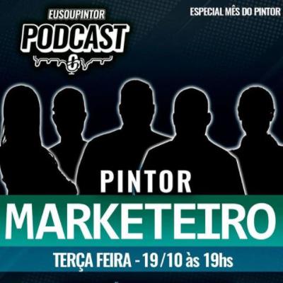 PINTOR MARKETEIRO? DICAS INCRÍVEIS COM A EQUIPE EU SOU PINTOR - Podcast ESP #27