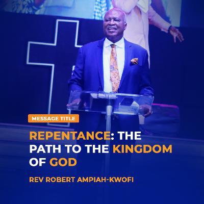 Repentance: The Path to the Kingdom of God