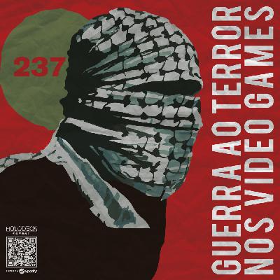 Regras do Jogo #237 – Guerra Ao Terror nos Games