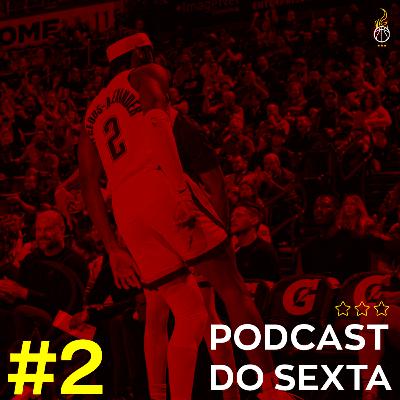 EP #2 - TORCIDAS ORGANIZADAS NA NBA!!