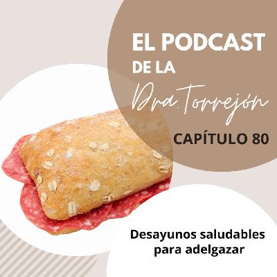 Desayunos saludables para adelgazar