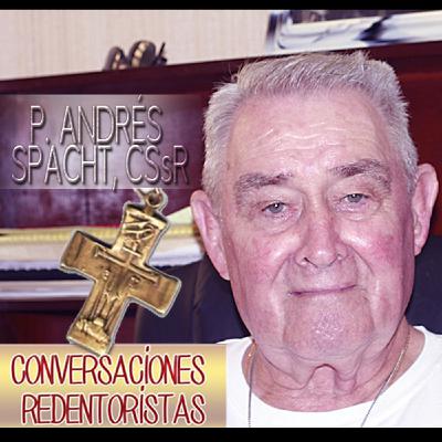 Episodio 9: P. Andrés Spacht, CSsR