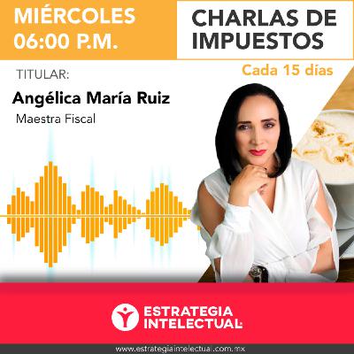 Charlas de Impuestos (Estreno - Requisitos de fondo de las deducciones - Razón de negocios)