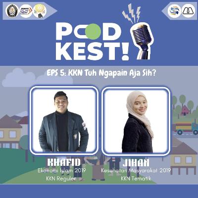 EPS 5 : KKN Tuh Ngapain Aja Sih?