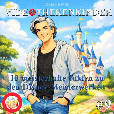 Only Svens Edition #9 - 10 meisterhafte Fakten zu den Disney-Meisterwerken Only Svens Edition #9 - 10 meisterhafte Fakten zu den Disney-Meisterwerken