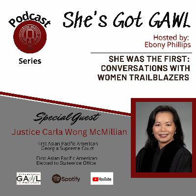 She Was the First: Conversations with Women Trailblazers Featuring Justice Carla Wong McMillian