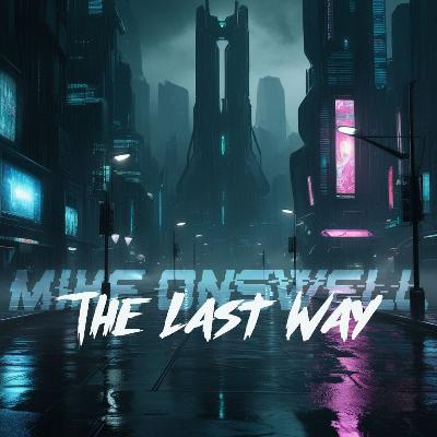 The Last Way The Last Way