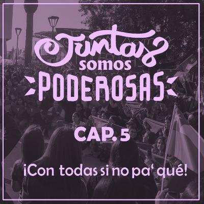 ¡Con Todas sino pa' que!