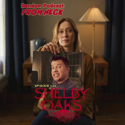 Episode 426: Shelby Oaks, Hand That Rocks The Cradle, Totally Killer, And More Episode 426: Shelby Oaks, Hand That Rocks The Cradle, Totally Killer, And More