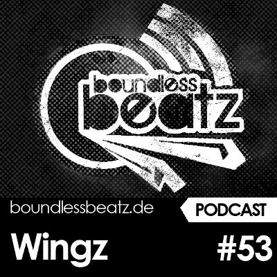 Boundless Beatz Podcast #53 - Wingz Boundless Beatz Podcast #53 - Wingz