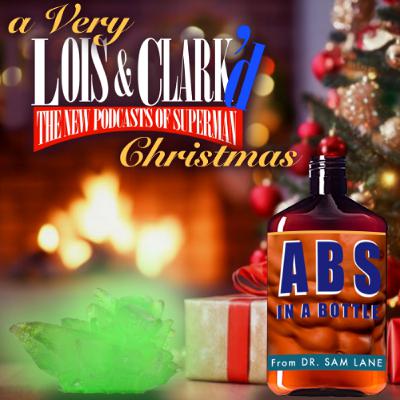 A Very Lois & Clark'd Christmas: 311 - "Home Is Where The Hurt Is"