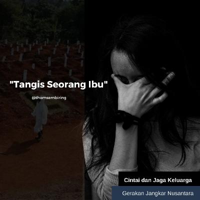 Tangis Seorang Ibu Tangis Seorang Ibu