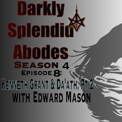 Kenneth Grant & Da'ath pt.2, with Edward Mason