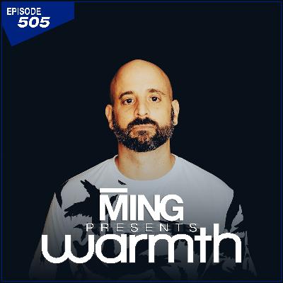 MING Presents Warmth Episode 505