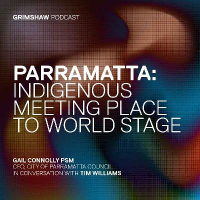 PARRAMATTA: INDIGENOUS MEETING PLACE TO WORLD STAGE PARRAMATTA: INDIGENOUS MEETING PLACE TO WORLD STAGE