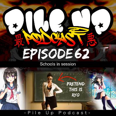 Pile Up Podcast Ep 62 - school's IN SESSION!