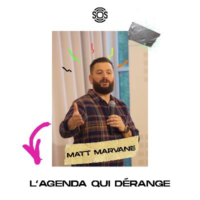 L'agenda qui dérange - Matt Marvane